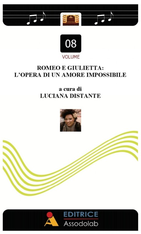 Romeo e Giulietta: L’Opera di un amore impossibile.